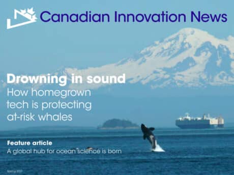 Saving Whales, Fighting Cybercrime, Putting Out Fires – All In A Day’s Work For Canada’s Tech Scene